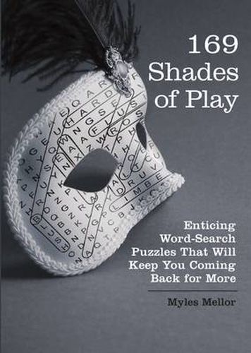 Cover image for 169 Shades Of Play: 169 Word Search puzzles