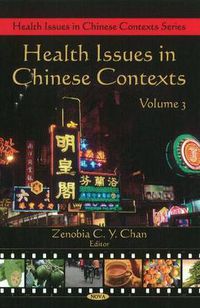 Cover image for Health Issues in Chinese Contexts: Volume 3