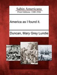 Cover image for America as I Found It.