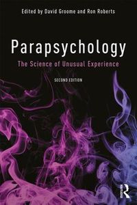 Cover image for Parapsychology: The Science of Unusual Experience