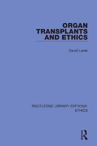 Cover image for Organ Transplants and Ethics