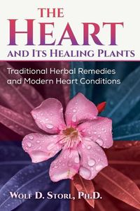 Cover image for The Heart and Its Healing Plants