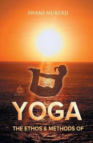 Cover image for The Ethos and Methods of Yoga