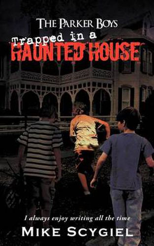 Cover image for The Parker Boys Trapped in a Haunted House