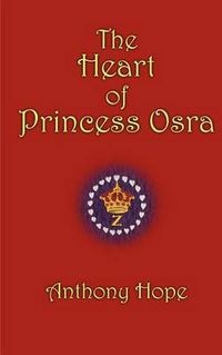 Cover image for The Heart of Princess Osra