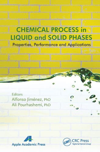 Cover image for Chemical Process in Liquid and Solid Phase: Properties, Performance and Applications