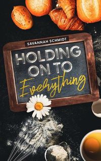 Cover image for Holding On to Everything