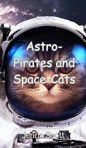 Cover image for Astro-Pirates and Space-Cats