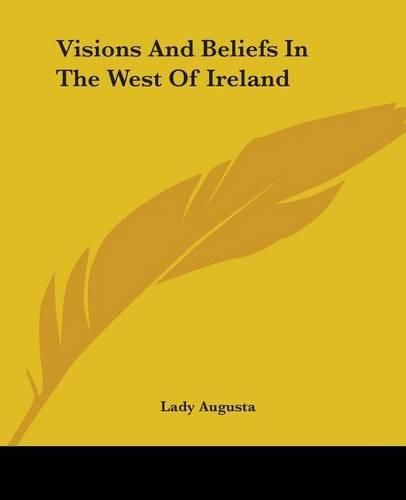 Cover image for Visions And Beliefs In The West Of Ireland