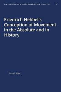 Cover image for Friedrich Hebbel's Conception of Movement in the Absolute and in History