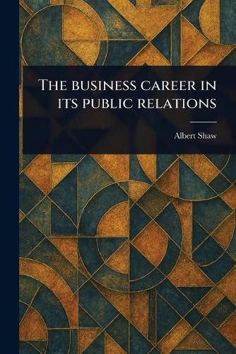 Cover image for The Business Career in Its Public Relations