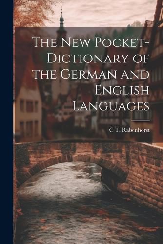 Cover image for The New Pocket-Dictionary of the German and English Languages