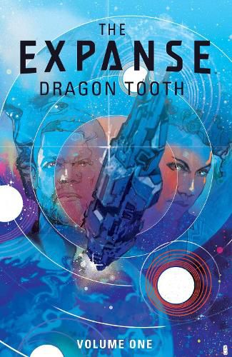 Cover image for The Expanse: Dragon Tooth Vol. 1