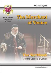 Cover image for Grade 9-1 GCSE English Shakespeare - The Merchant of Venice Workbook (includes Answers)