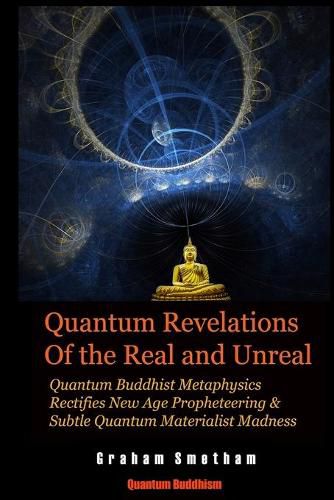 Cover image for Quantum Revelations of the Real and Unreal