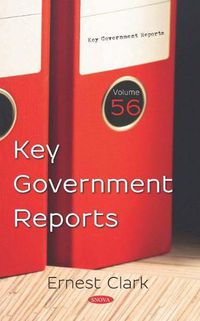 Cover image for Key Government Reports. Volume 56