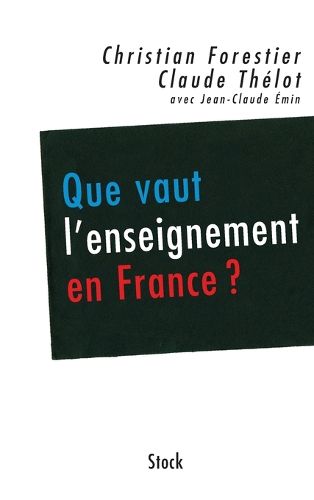 Cover image for Que vaut l'enseignement en France ?