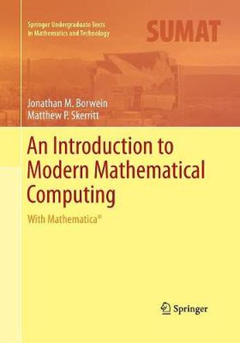 An Introduction to Modern Mathematical Computing: With Mathematica (R)