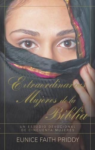 Cover image for Extraordinarias Mujeres de la Biblia