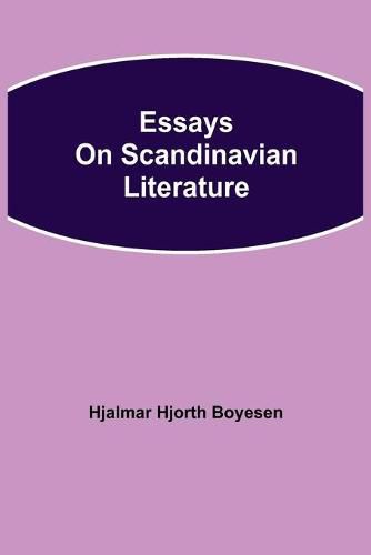 Cover image for Essays on Scandinavian Literature