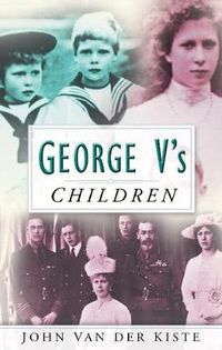 Cover image for George V's Children