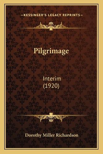 Pilgrimage: Interim (1920)