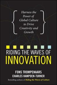 Cover image for Riding the Waves of Innovation: Harness the Power of Global Culture to Drive Creativity and Growth