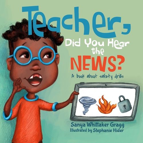 Cover image for Teacher, Did You Hear the News?