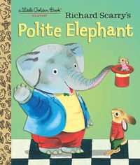Cover image for Richard Scarry's Polite Elephant