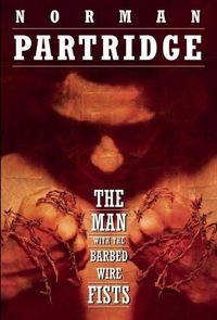 Cover image for The Man with the Barbed-wire Fists