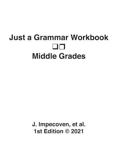 Just a Grammar Workbook - Middle Grades