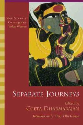 Cover image for Separate Journeys: Short Stories by Contemporary Indian Women