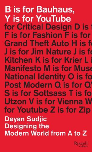 Cover image for B is for Bauhaus, Y is for YouTube: Designing the Modern World from A to Z