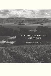 Cover image for Vintage Champagne: 1899 - 2019