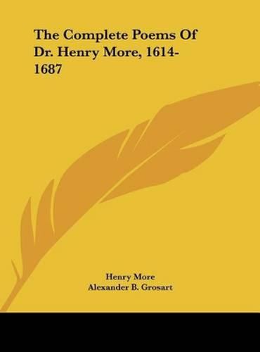 The Complete Poems of Dr. Henry More, 1614-1687