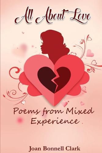 All About Love: Poems from Mixed Experience