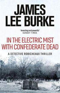 Cover image for In the Electric Mist With Confederate Dead