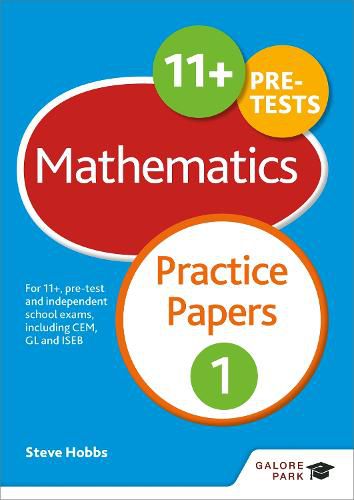 Cover image for 11+ Maths Practice Papers 1: For 11+, pre-test and independent school exams including CEM, GL and ISEB