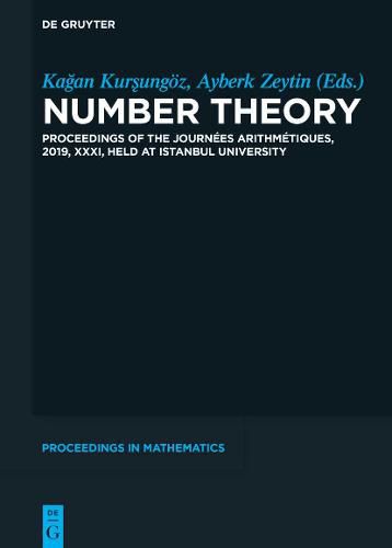 Cover image for Number Theory: Proceedings of the Journees Arithmetiques, 2019, XXXI, held at Istanbul University