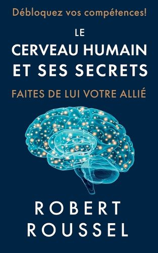 Cover image for Le cerveau humain et ses secrets