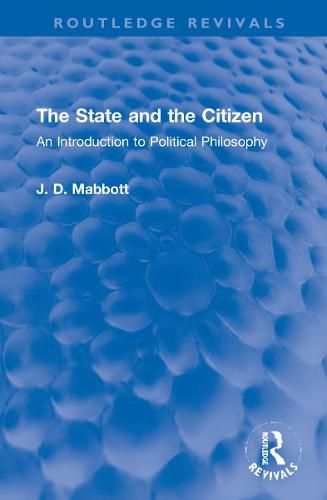 The State and the Citizen: An Introduction to Political Philosophy