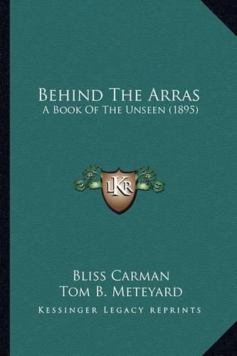 Behind the Arras: A Book of the Unseen (1895)