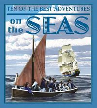 Cover image for Ten of the Best Adventures on the Seas