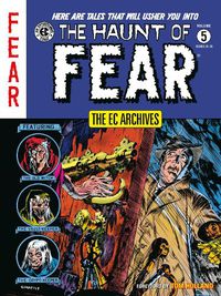 Cover image for The EC Archives: The Haunt of Fear Volume 5