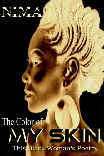 Cover image for The Color of My Skin: This Black Woman's Poetry