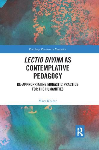 Cover image for Lectio Divina as Contemplative Pedagogy: Re-appropriating Monastic Practice for the Humanities