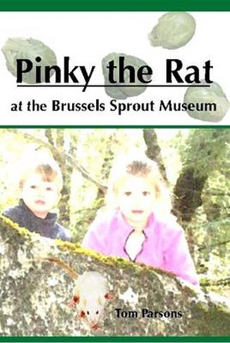 Cover image for Pinky the Rat at the Brussels Sprout Museum