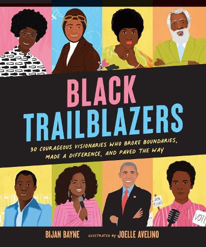 Cover image for Black Trailblazers: 30 Courageous Visionaries Who Broke Boundaries, Made a Difference, and Paved the Way