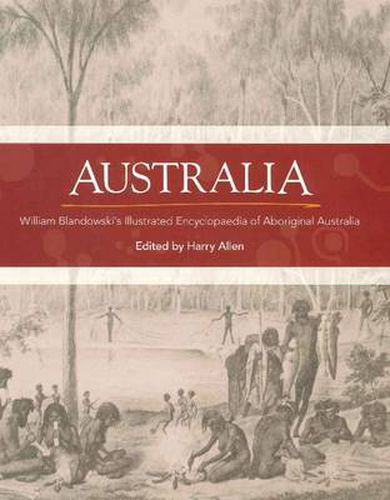 Cover image for Australia: William Blandowski's illustrated encyclopaedia of Aboriginal life