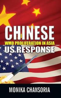 Cover image for Chinese: WMD Proliferation in Asia: US Response